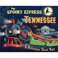 The Spooky Express Tennessee [Hardcover]