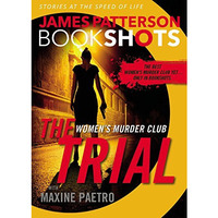 The Trial: A BookShot: A Women's Murder Club Story [Paperback]