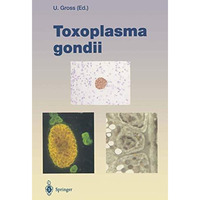 Toxoplasma gondii [Paperback]