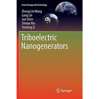 Triboelectric Nanogenerators [Paperback]