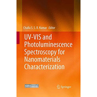 UV-VIS and Photoluminescence Spectroscopy for Nanomaterials Characterization [Paperback]
