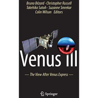 Venus III: The View After Venus Express [Paperback]