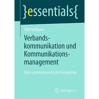 Verbandskommunikation und Kommunikationsmanagement: Eine systemtheoretische Pers [Paperback]