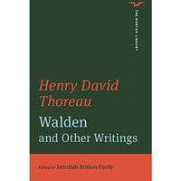 Walden and Other Writings (The Norton Library) [Paperback]