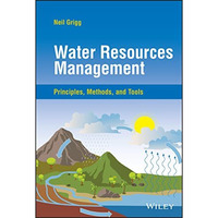Water Resources Management: Principles, Methods, and Tools [Hardcover]