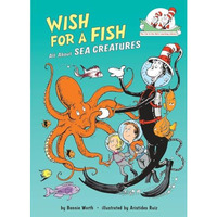 Wish for a Fish: All About Sea Creatures [Hardcover]