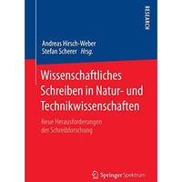 Wissenschaftliches Schreiben in Natur- und Technikwissenschaften: Neue Herausfor [Paperback]