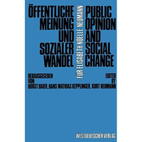 ?ffentliche Meinung und sozialer Wandel / Public Opinion and Social Change [Paperback]