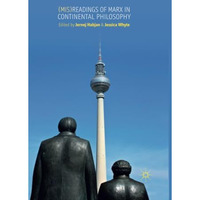 (Mis)readings of Marx in Continental Philosophy [Paperback]