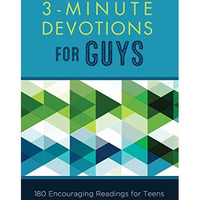 3-Minute Devotions For Guys:  180 Encouraging Readings For Teens [Paperback]