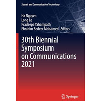 30th Biennial Symposium on Communications 2021 [Paperback]