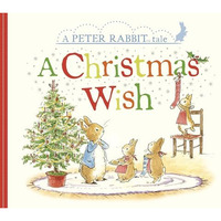 A Christmas Wish: A Peter Rabbit Tale [Board book]