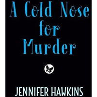 A Cold Nose for Murder [Paperback]