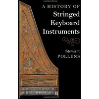A History of Stringed Keyboard Instruments [Hardcover]