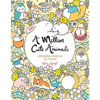 A Million Cute Animals: Adorable Animals to Color [Paperback]