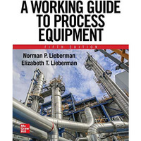 A Working Guide to Process Equipment, Fifth Edition [Hardcover]