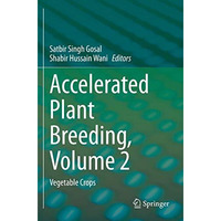 Accelerated Plant Breeding, Volume 2: Vegetable Crops [Hardcover]