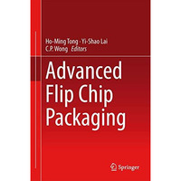 Advanced Flip Chip Packaging [Hardcover]