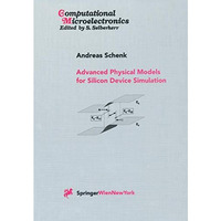 Advanced Physical Models for Silicon Device Simulation [Hardcover]