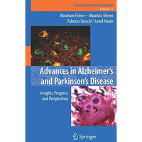 Advances in Alzheimer's and Parkinson's Disease: Insights, Progress, and Perspec [Paperback]