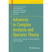 Advances in Complex Analysis and Operator Theory: Festschrift in Honor of Daniel [Hardcover]