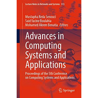 Advances in Computing Systems and Applications: Proceedings of the 5th Conferenc [Paperback]
