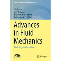 Advances in Fluid Mechanics: Modelling and Simulations [Paperback]