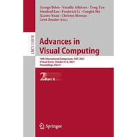 Advances in Visual Computing: 16th International Symposium, ISVC 2021, Virtual E [Paperback]