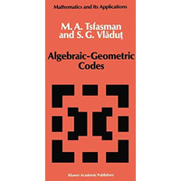 Algebraic-Geometric Codes [Paperback]