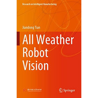 All Weather Robot Vision [Paperback]