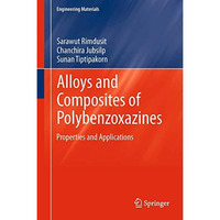 Alloys and Composites of Polybenzoxazines: Properties and Applications [Paperback]