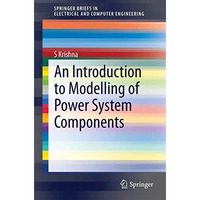 An Introduction to Modelling of Power System Components [Paperback]
