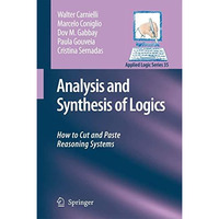 Analysis and Synthesis of Logics: How to Cut and Paste Reasoning Systems [Paperback]