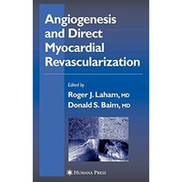 Angiogenesis and Direct Myocardial Revascularization [Paperback]