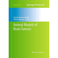 Animal Models of Brain Tumors [Paperback]