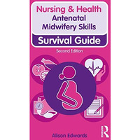 Antenatal Midwifery Skills [Paperback]