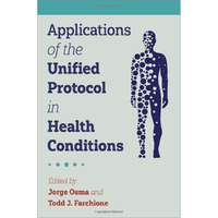 Applications of the Unified Protocol in Health Conditions [Paperback]