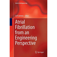 Atrial Fibrillation from an Engineering Perspective [Paperback]