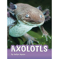 Axolotls [Paperback]