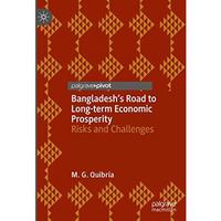 Bangladesh's Road to Long-term Economic Prosperity: Risks and Challenges [Hardcover]