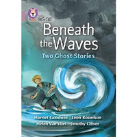 Beneath the Waves: Two Ghost Stories [Paperback]