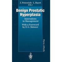 Benign Prostatic Hyperplasia: Innovations in Management [Paperback]