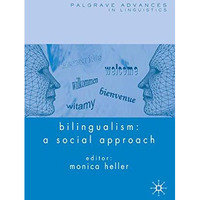 Bilingualism: A Social Approach [Hardcover]