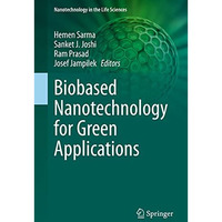 Biobased Nanotechnology for Green Applications [Hardcover]