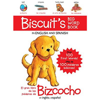 Biscuit's Big Word Book in English and Spanish Board Book: Over 100 First Words! [Board book]