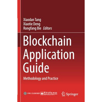 Blockchain Application Guide: Methodology and Practice [Paperback]