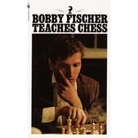 Bobby Fischer Teaches Chess [Paperback]