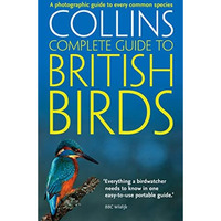 British Birds: A Photographic Guide To Every Common Species (collins Complete Gu [Paperback]