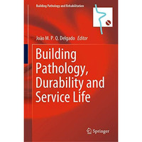 Building Pathology, Durability and Service Life [Hardcover]