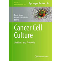 Cancer Cell Culture: Methods and Protocols [Hardcover]
